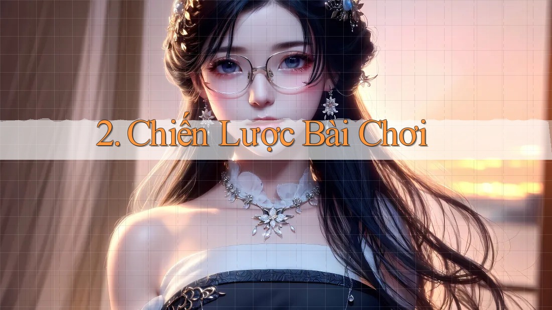 2. Chiến Lược Bài Chơi