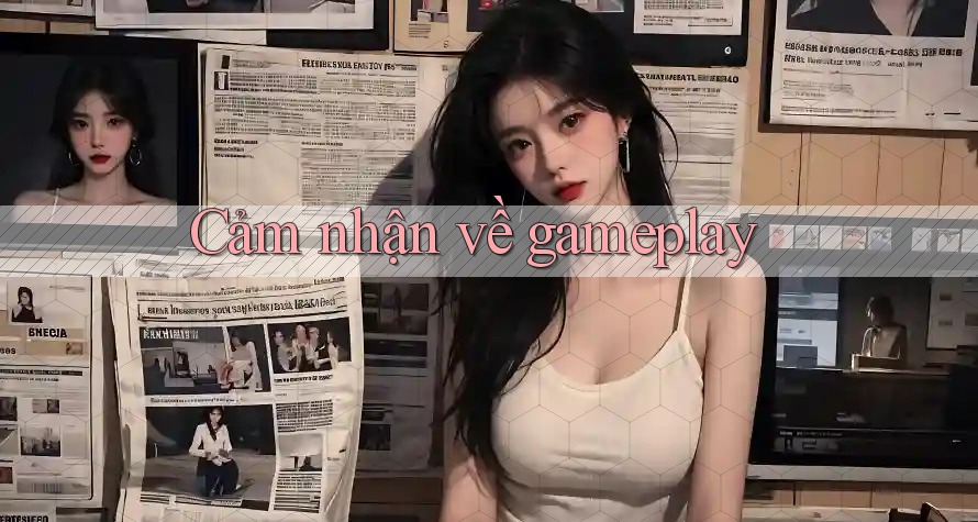 Cảm Nhận Về Gameplay