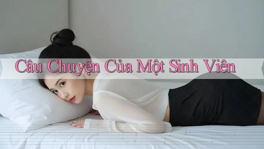 Câu Chuyện Của Một Sinh Viên