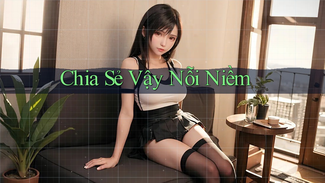 Chia Sẻ Vậy Nỗi Niềm
