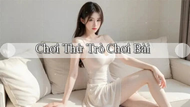 Chơi thử Trò chơi bài