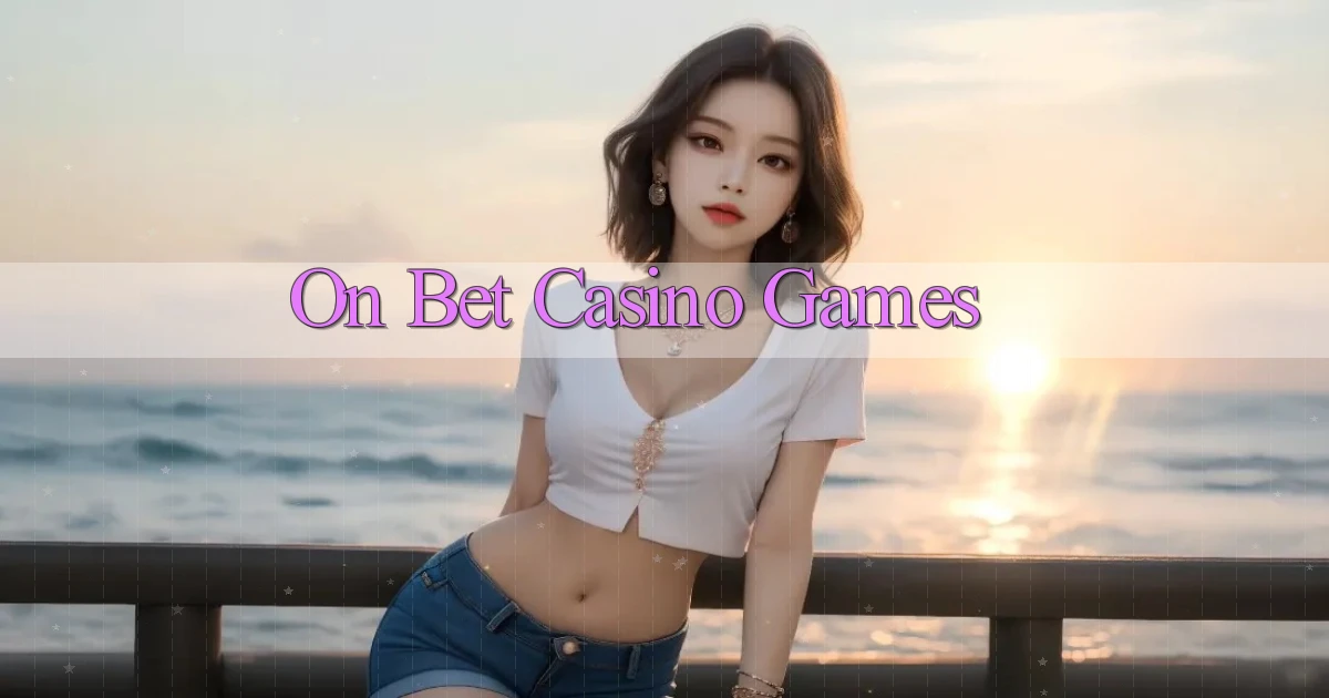 on bet casino games