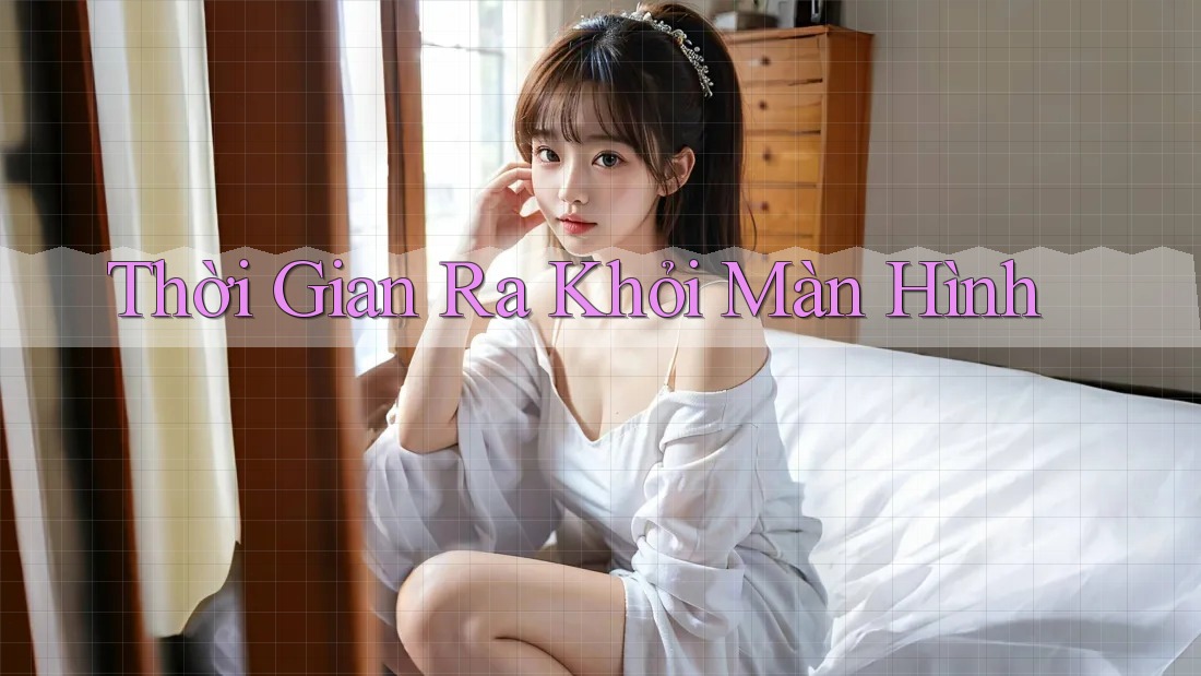 Thời Gian Ra Khỏi Màn Hình