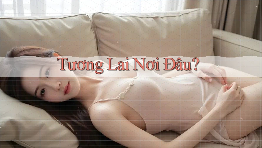 Tương Lai Nơi Đâu?