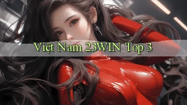 việt nam 23win top 3